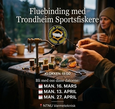 Velkommen alle fluefiskere hos Trondheim Sportsfiskere siden 1986 på NTNU! 